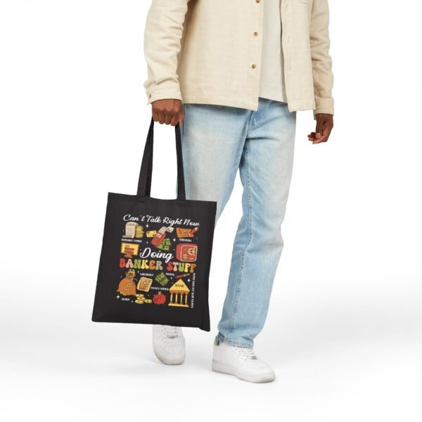 "Can’t Talk Right Now, Doing Banker Stuff" Tote Bag - Image 8