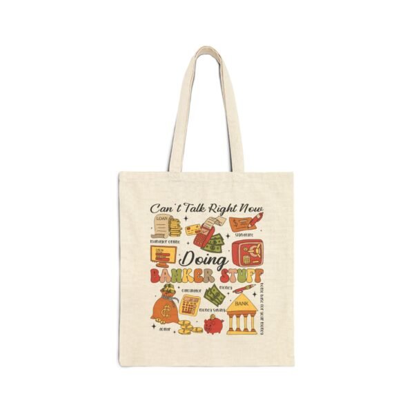 "Can’t Talk Right Now, Doing Banker Stuff" Tote Bag - Image 2