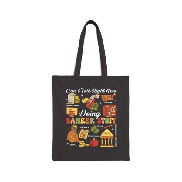 "Can’t Talk Right Now, Doing Banker Stuff" Tote Bag - Image 7